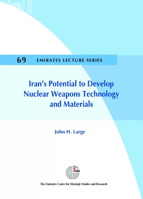 Iran’s Potential to Develop Nuclear Weapons Technology and Materials
