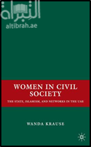 Women In Civil Society: The State, Islamism, And Networks In The UAE