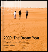 2009- The Dream Year : Unforgettable memories in different places