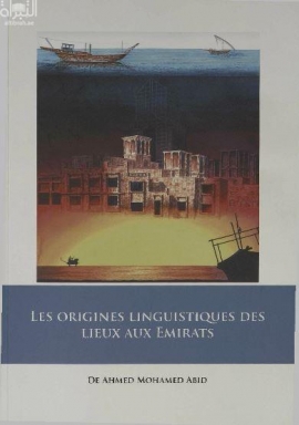 Les Origines Linguistiques Des Lieux Aux Emirats