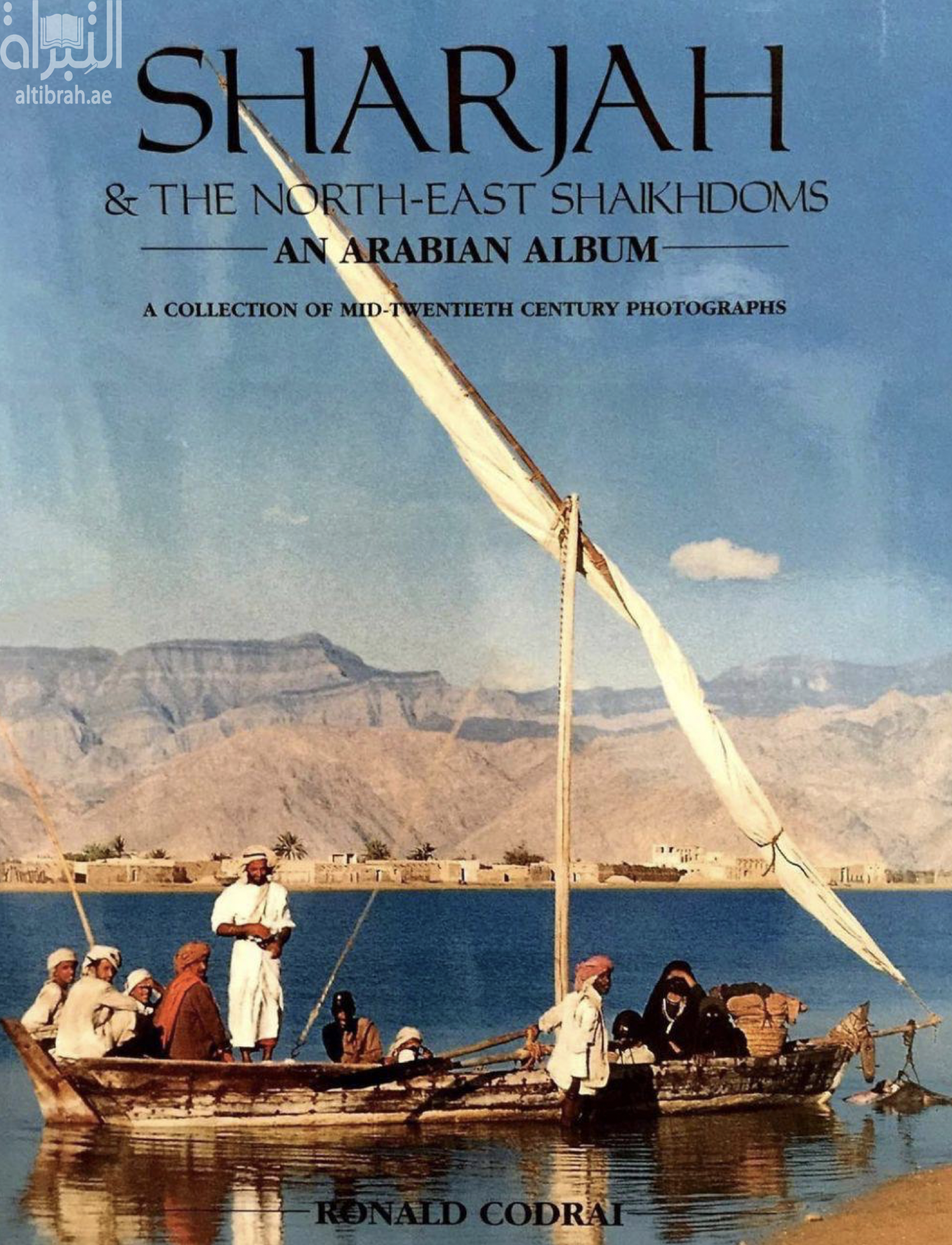 Sharjah &amp; the North - East Sheikdoms : An Arabian Album